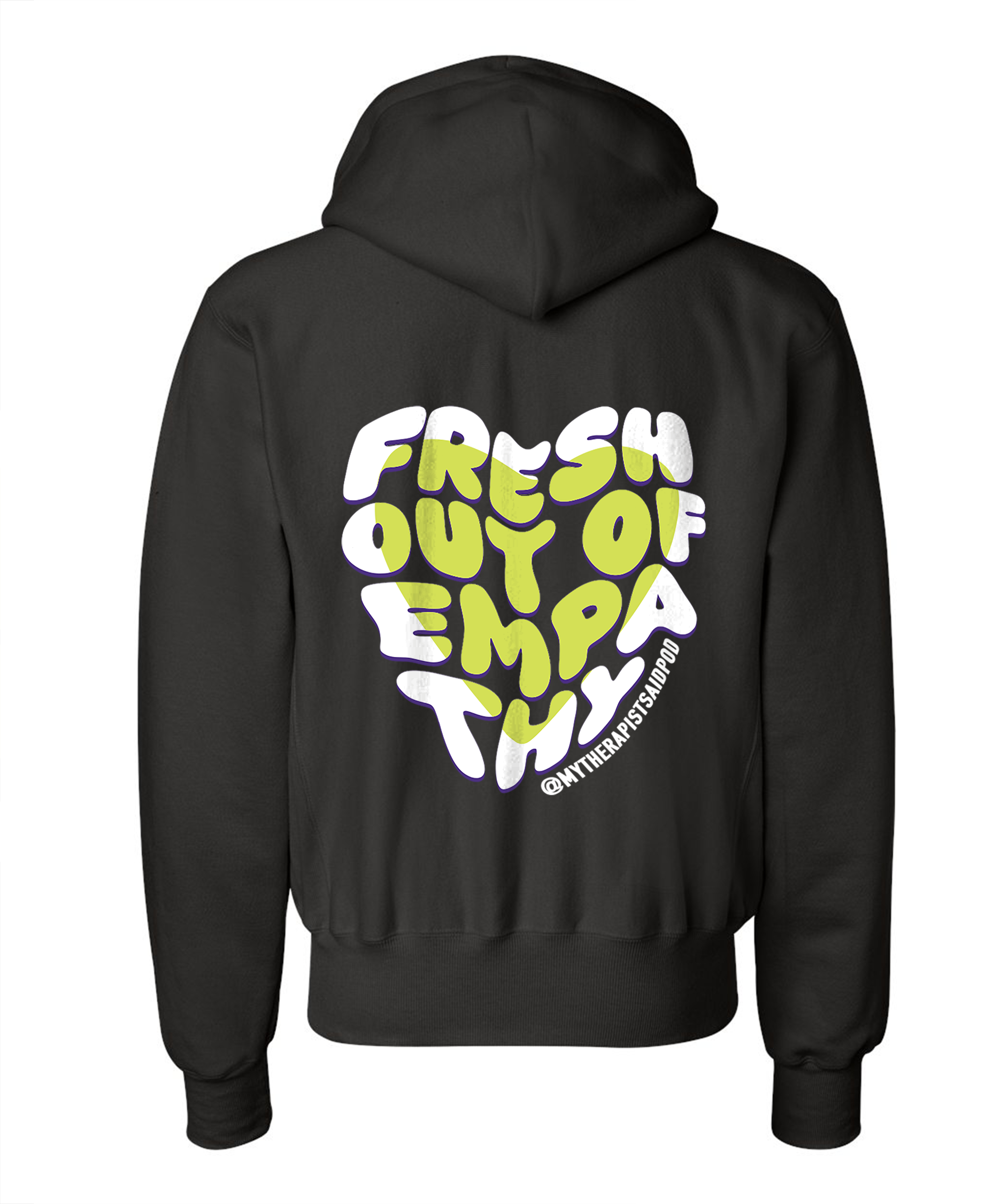 Fresh Out of Empathy Hoodie